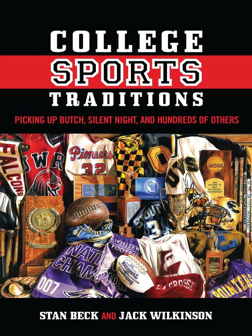 Title details for College Sports Traditions by Stan Beck - Available